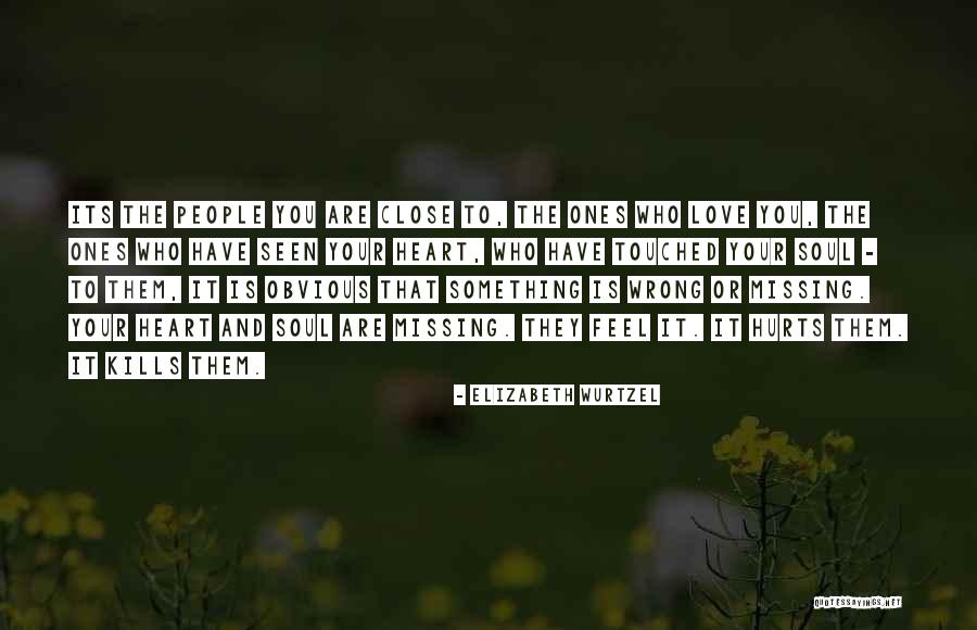 Wrong Or Missing Quotes By Elizabeth Wurtzel Wrong Or Missing Quotes By Elizabeth Wurtzel