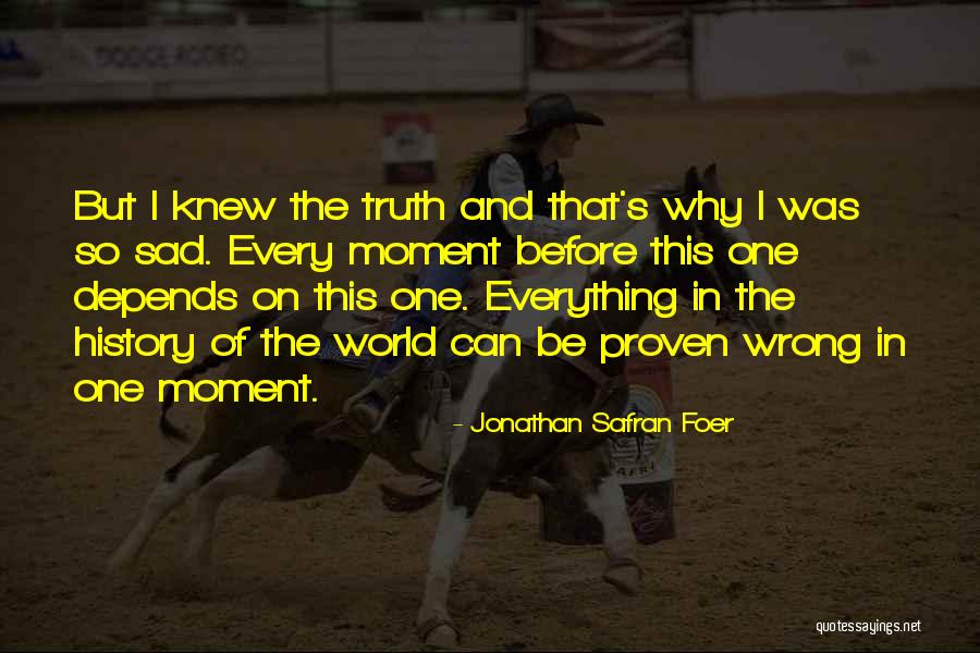 Wrong Paths Quotes By Jonathan Safran Foer Wrong Paths Quotes By Jonathan Safran Foer