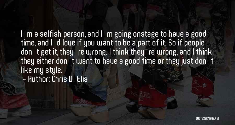 Wrong Person To Love Quotes By Chris D'Elia