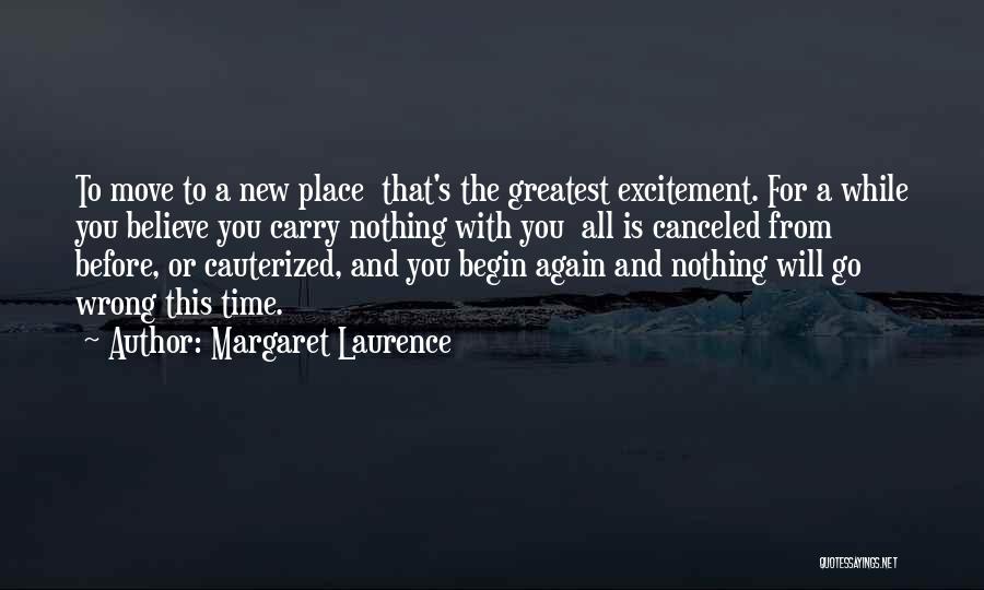 Wrong Place Wrong Time Quotes By Margaret Laurence