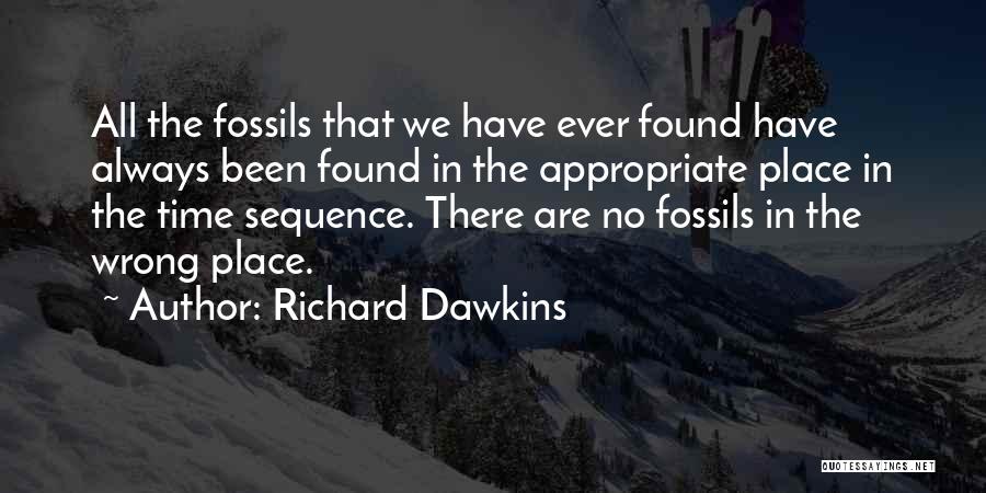 Wrong Place Wrong Time Quotes By Richard Dawkins