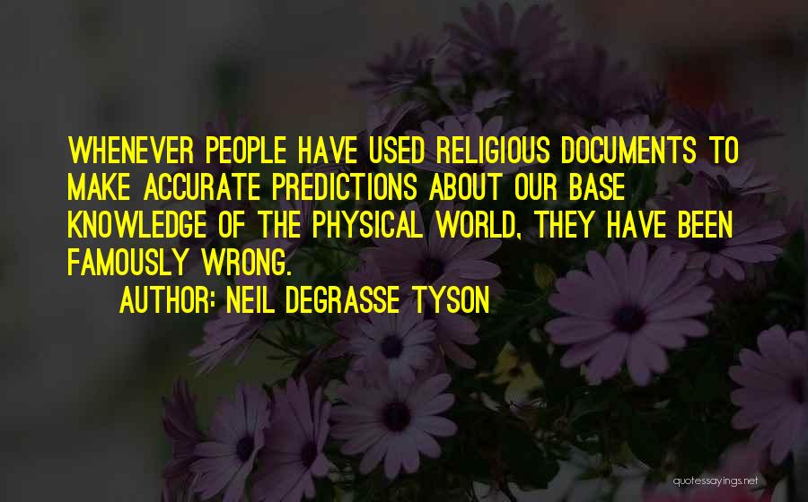 Wrong Predictions Quotes By Neil DeGrasse Tyson