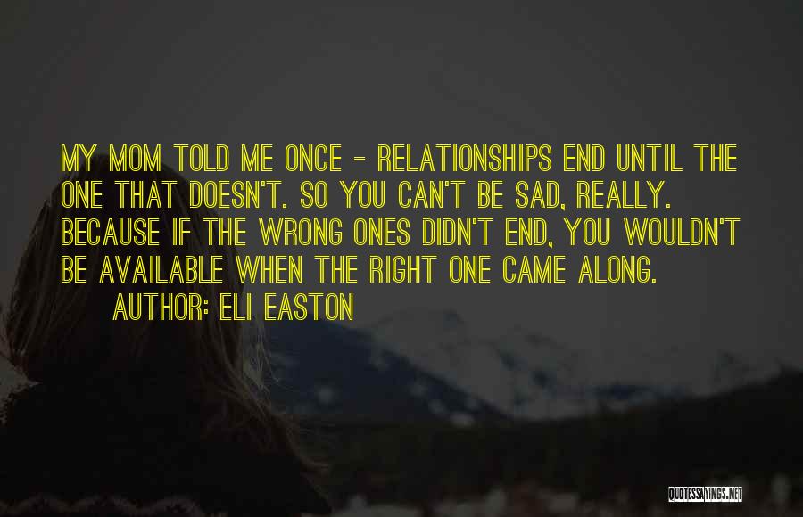 Wrong Relationships Quotes By Eli Easton