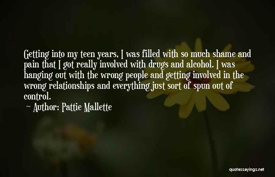 Wrong Relationships Quotes By Pattie Mallette