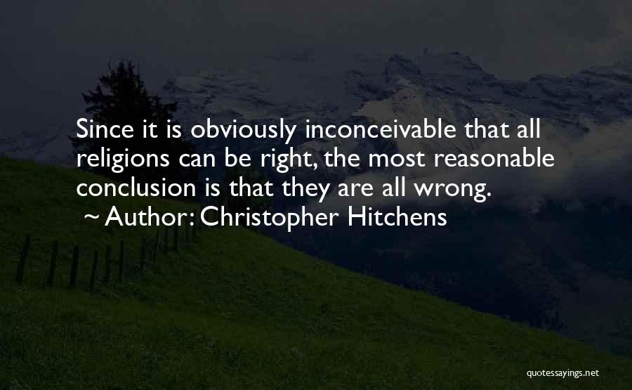 Wrong Right Quotes By Christopher Hitchens