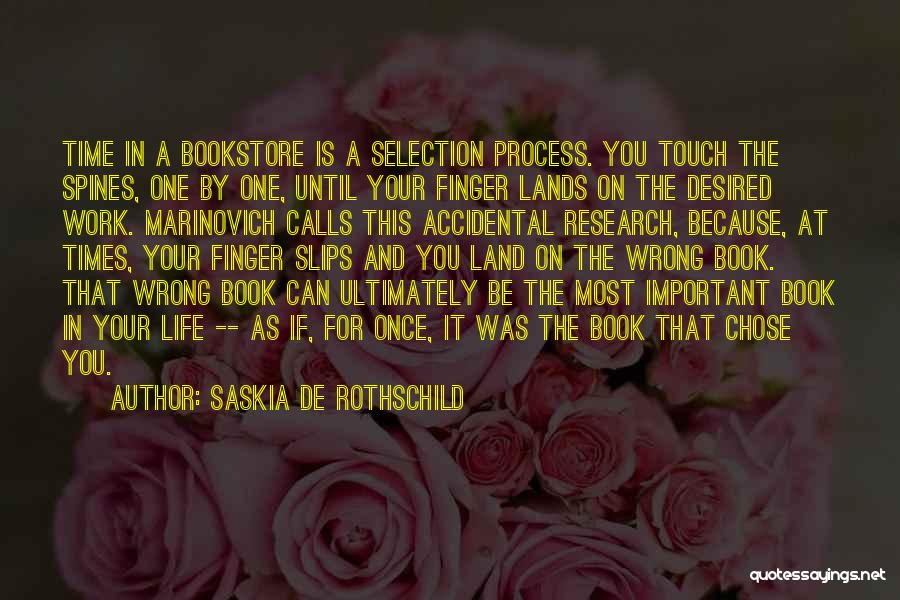 Wrong Selection Quotes By Saskia De Rothschild