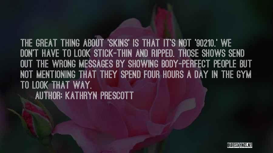 Wrong Send Quotes By Kathryn Prescott