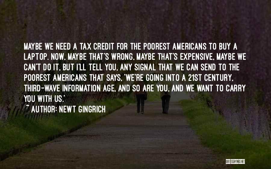 Wrong Send Quotes By Newt Gingrich