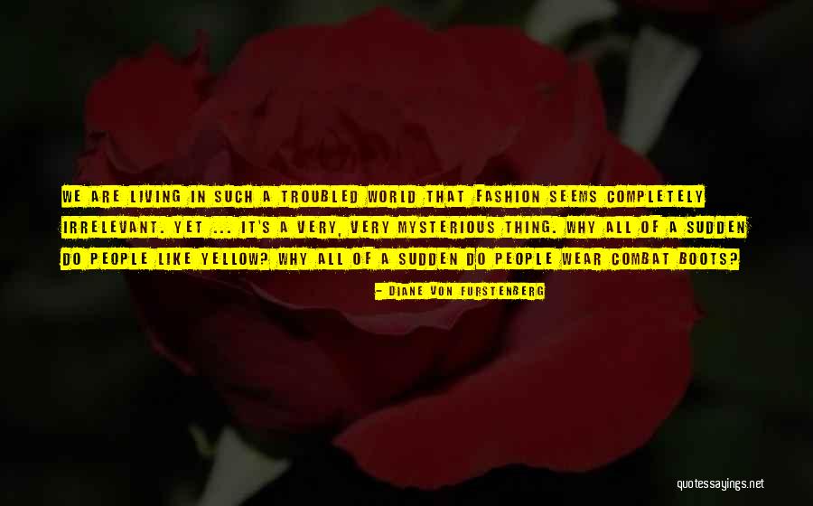 Wrong Send Text Messages Quotes By Diane Von Furstenberg