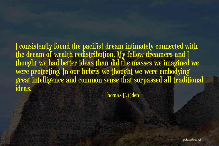 Wrong Send Text Messages Quotes By Thomas C. Oden