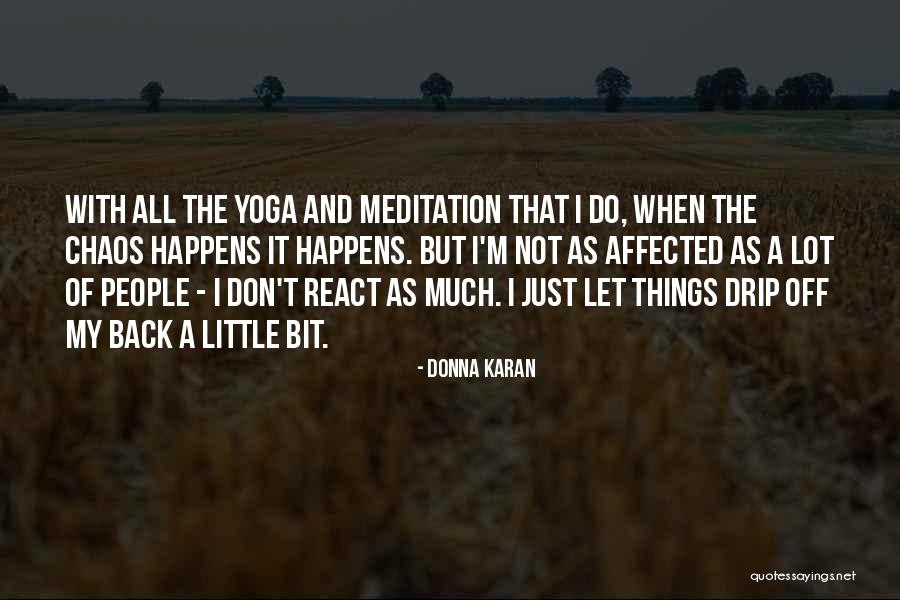 Wrong Side Of The Tracks Quotes By Donna Karan Wrong Side Of The Tracks Quotes By Donna Karan