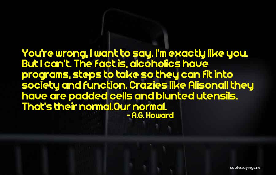 Wrong Steps Quotes By A.G. Howard Wrong Steps Quotes By A.G. Howard