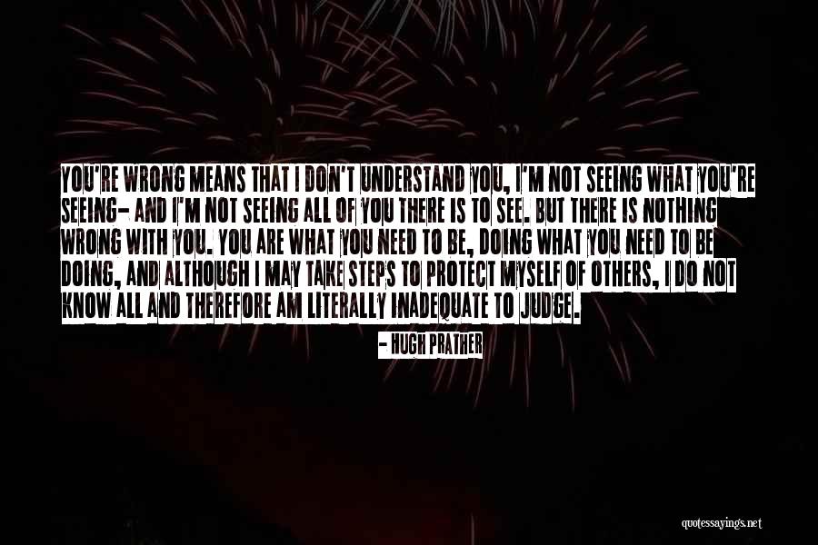 Wrong Steps Quotes By Hugh Prather Wrong Steps Quotes By Hugh Prather