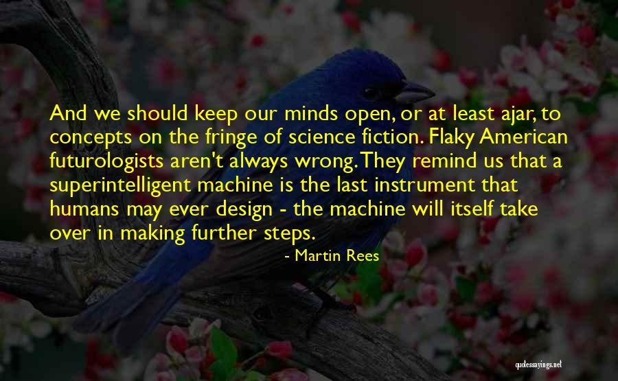 Wrong Steps Quotes By Martin Rees