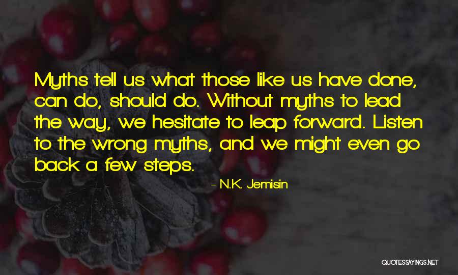 Wrong Steps Quotes By N.K. Jemisin