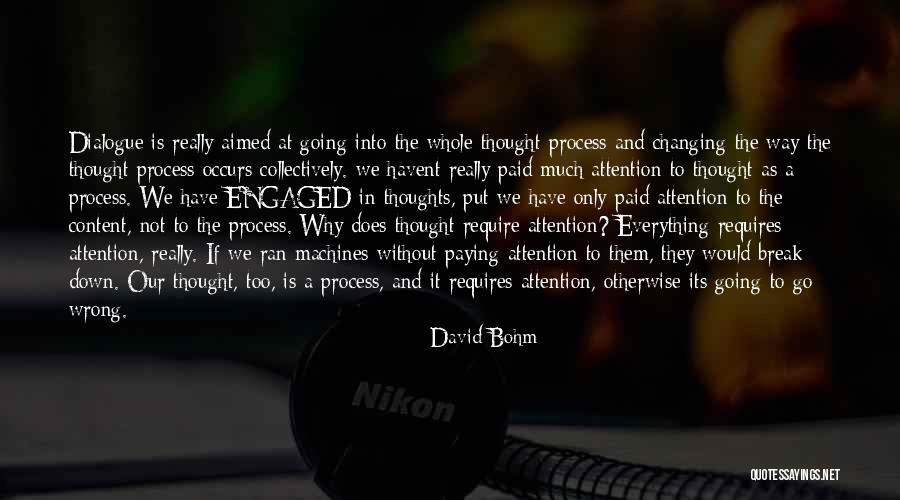 Wrong Thoughts Quotes By David Bohm Wrong Thoughts Quotes By David Bohm