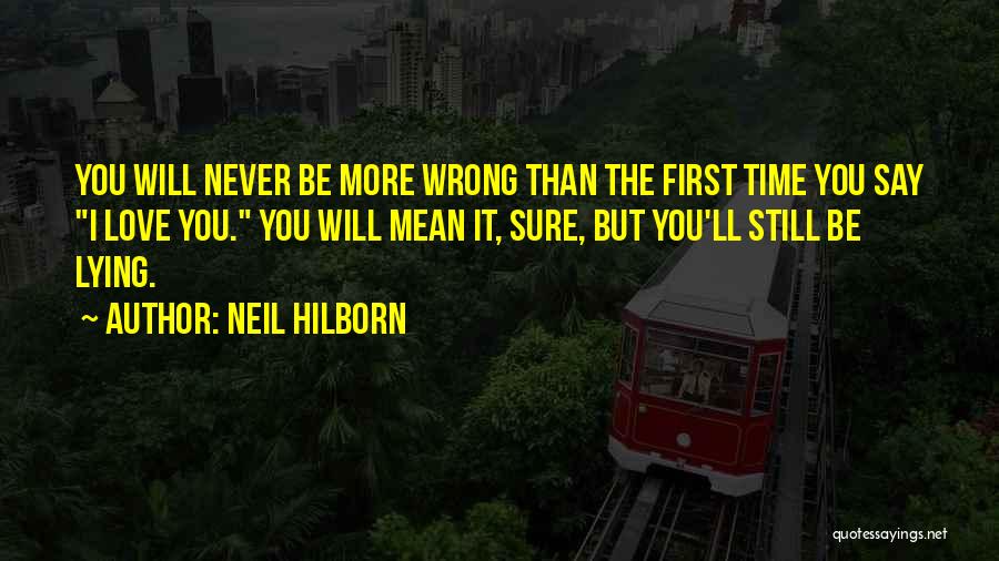 Wrong Time Love Quotes By Neil Hilborn