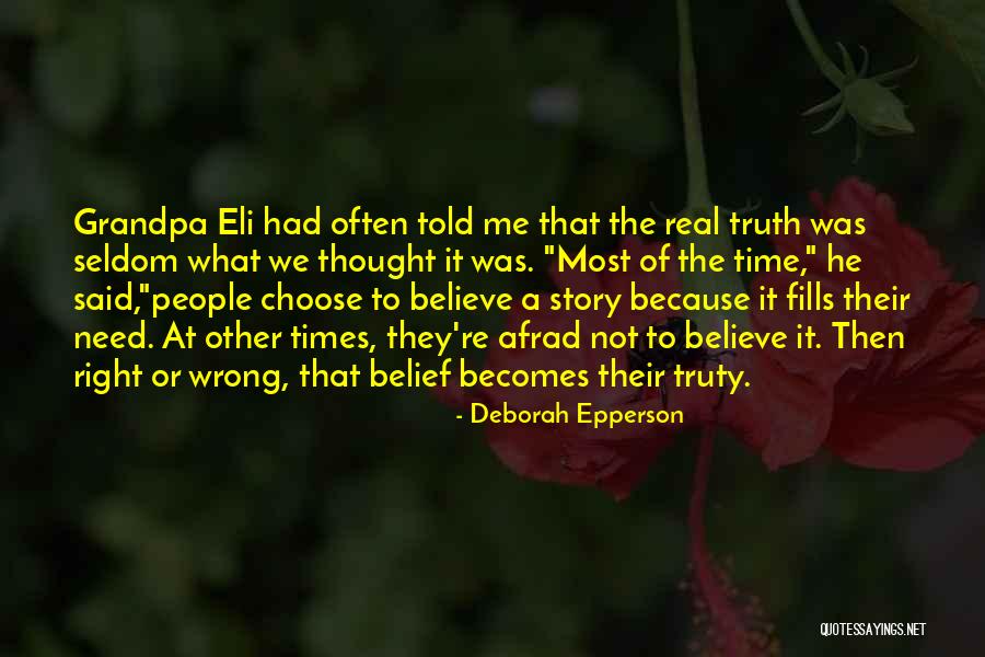 Wrong Time Quotes By Deborah Epperson