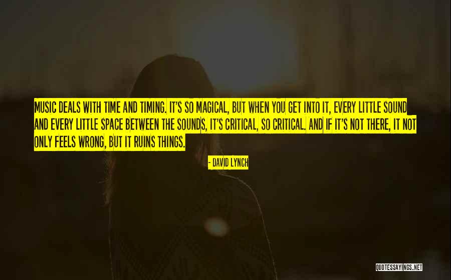Wrong Timing Quotes By David Lynch Wrong Timing Quotes By David Lynch