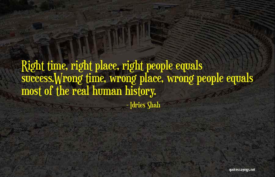 Wrong Timing Quotes By Idries Shah Wrong Timing Quotes By Idries Shah