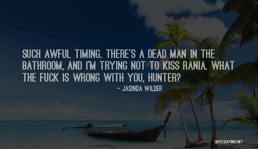 Wrong Timing Quotes By Jasinda Wilder Wrong Timing Quotes By Jasinda Wilder