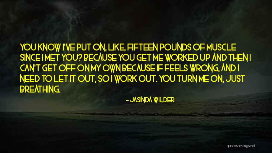 Wrong To Work Quotes By Jasinda Wilder Wrong To Work Quotes By Jasinda Wilder