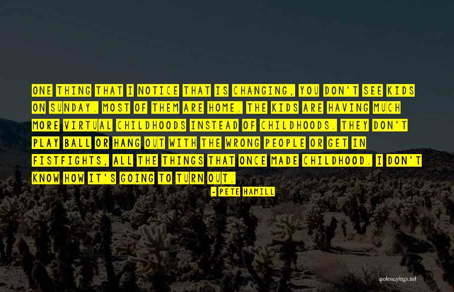 Wrong Turn 4 Quotes By Pete Hamill Wrong Turn 4 Quotes By Pete Hamill