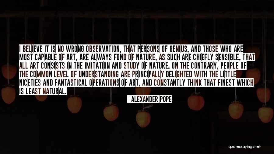 Wrong Understanding Quotes By Alexander Pope