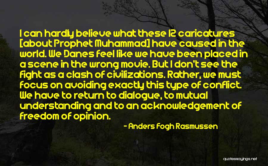 Wrong Understanding Quotes By Anders Fogh Rasmussen