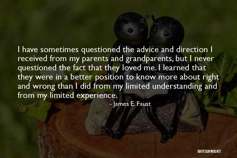 Wrong Understanding Quotes By James E. Faust