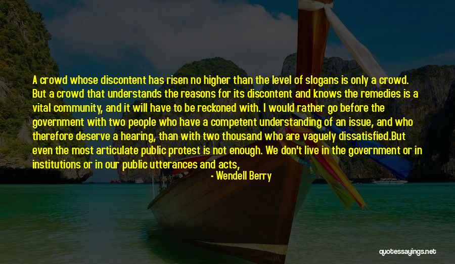 Wrong Understanding Quotes By Wendell Berry