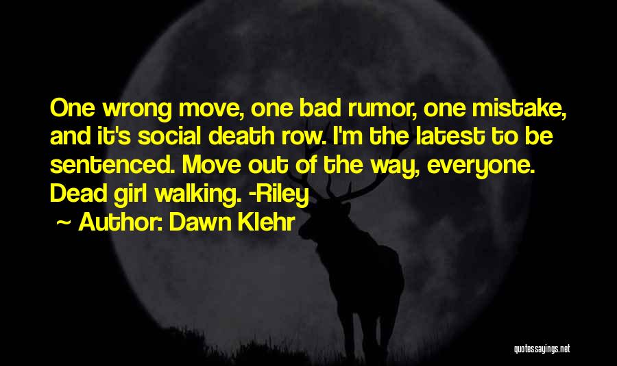 Wrong Way Quotes By Dawn Klehr