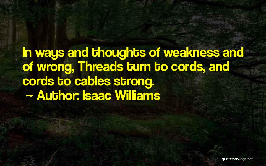 Wrong Way Quotes By Isaac Williams