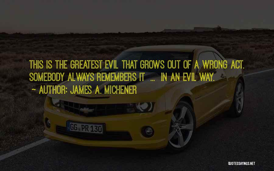 Wrong Way Quotes By James A. Michener
