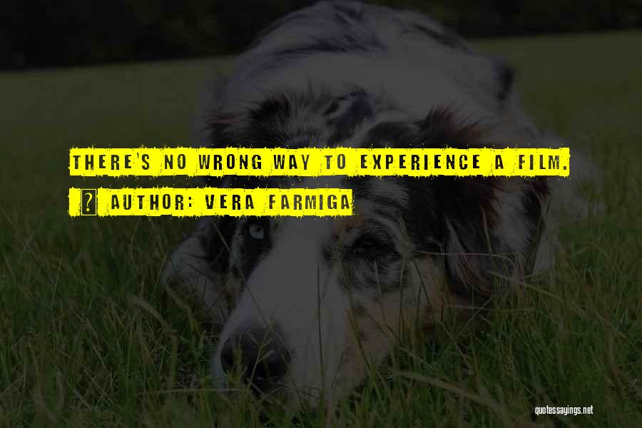 Wrong Way Quotes By Vera Farmiga