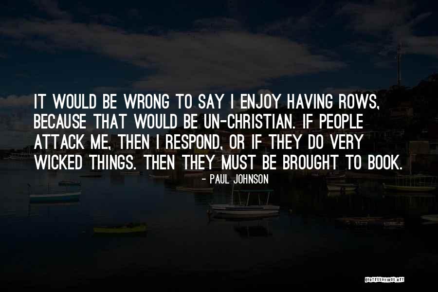 Wrong Wrong Book Quotes By Paul Johnson Wrong Wrong Book Quotes By Paul Johnson