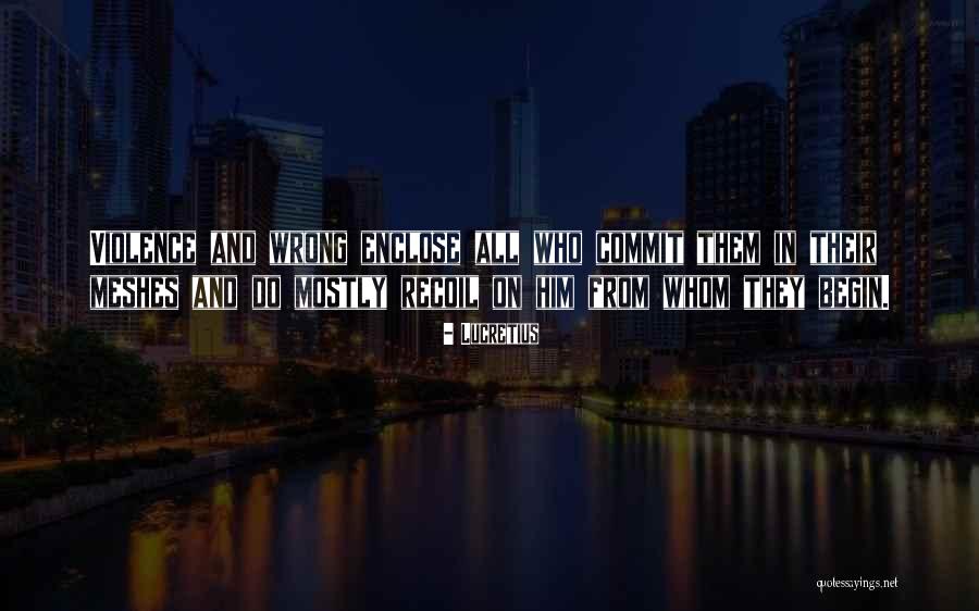 Wrong Wrong Quotes By Lucretius Wrong Wrong Quotes By Lucretius