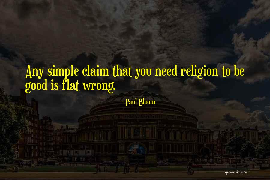 Wrong You Quotes By Paul Bloom Wrong You Quotes By Paul Bloom