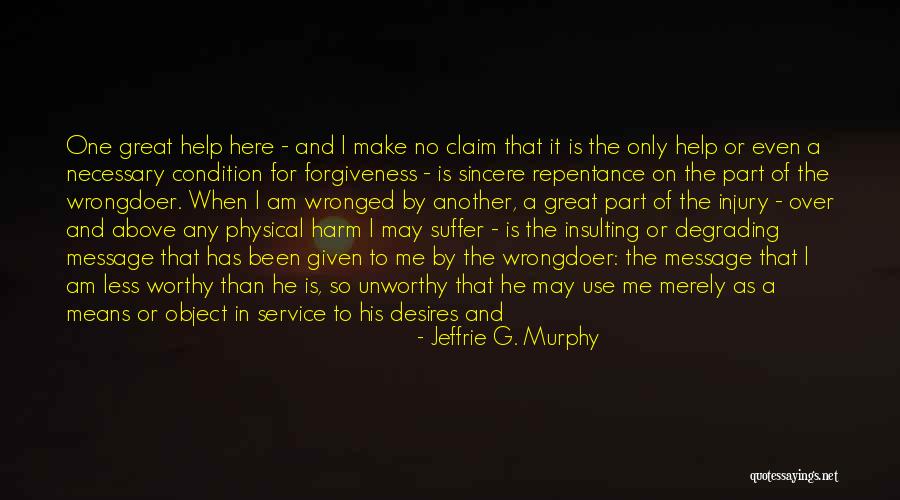 Wrongdoer Quotes By Jeffrie G. Murphy