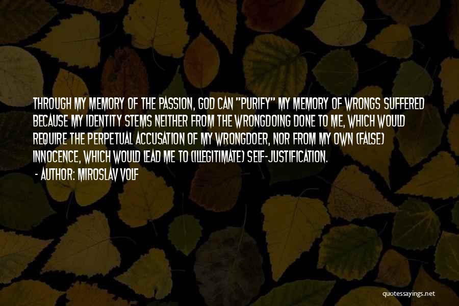 Wrongdoer Quotes By Miroslav Volf