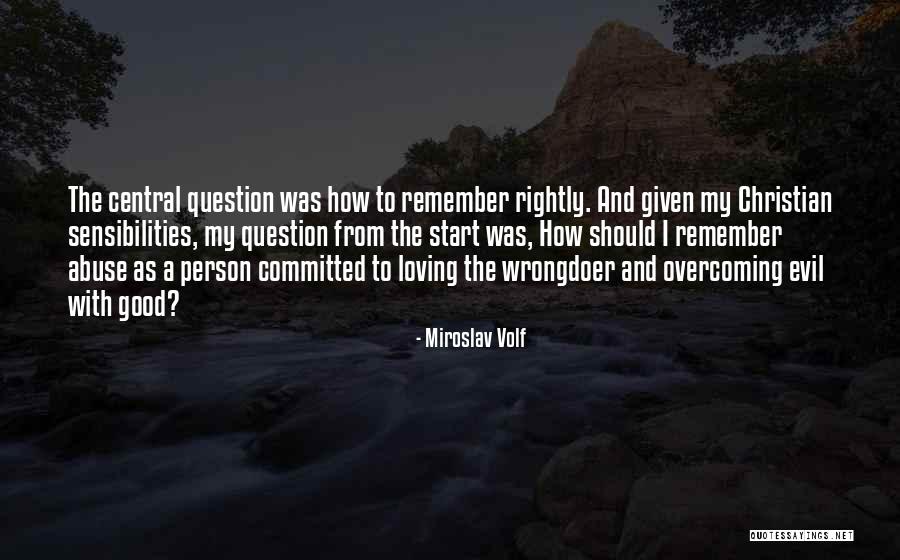 Wrongdoer Quotes By Miroslav Volf