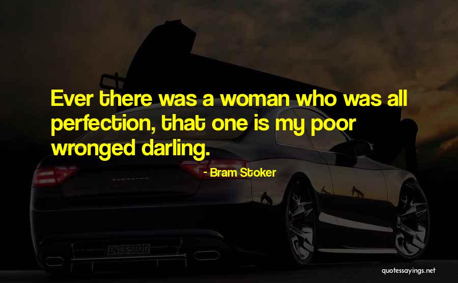 Wronged Woman Quotes By Bram Stoker