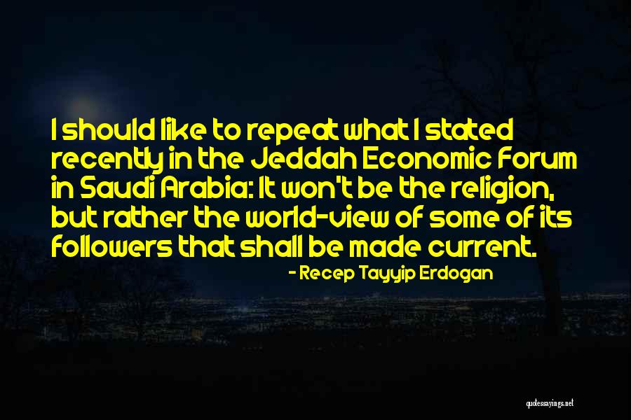 Wrongeverything Quotes By Recep Tayyip Erdogan Wrongeverything Quotes By Recep Tayyip Erdogan