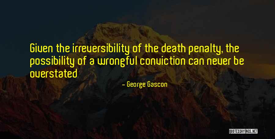 Wrongful Quotes By George Gascon Wrongful Quotes By George Gascon