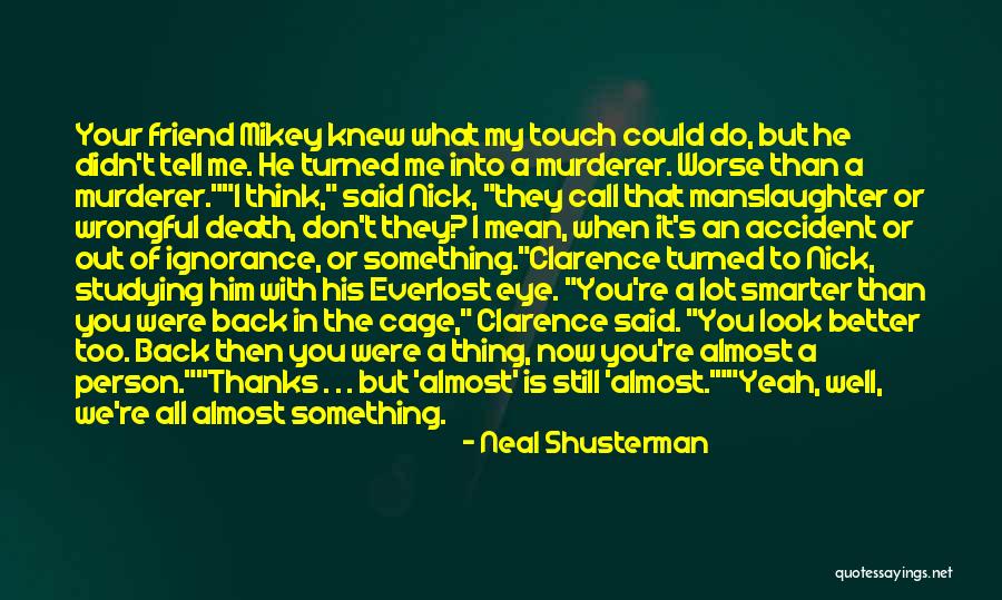 Wrongful Quotes By Neal Shusterman Wrongful Quotes By Neal Shusterman