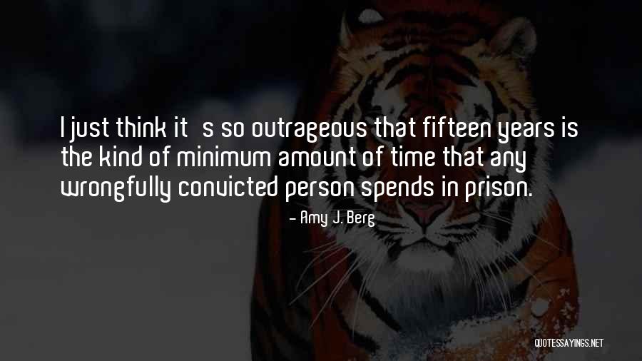 Wrongfully Convicted Quotes By Amy J. Berg