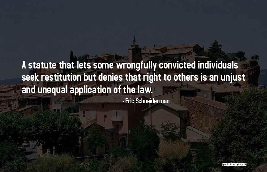 Wrongfully Convicted Quotes By Eric Schneiderman