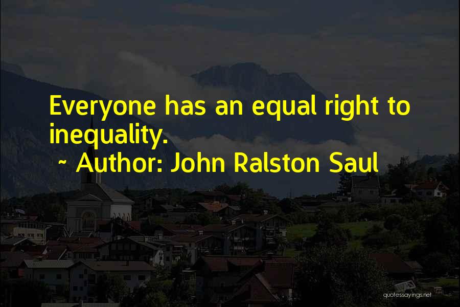 Wrongfulness Of Euthanasia Quotes By John Ralston Saul