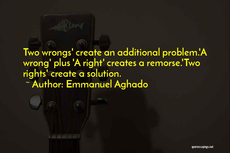 Wrongs Quotes By Emmanuel Aghado