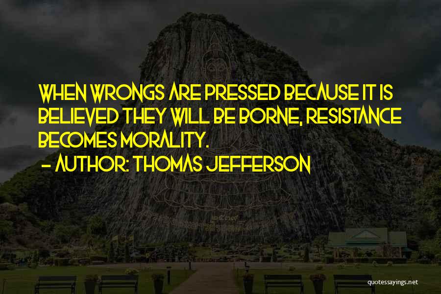 Wrongs Quotes By Thomas Jefferson
